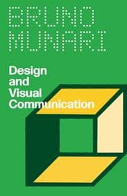 Design and Visual Communication - Bruno Munari, Inventory Press LLC