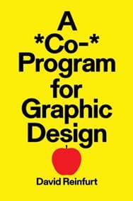 A *Co-* Program for Graphic Design - David Reinfurt, Inventory Press LLC 1
