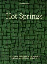 Hot Springs - Greta Rybus, Potter/Ten Speed/Harmony/Rodale 1