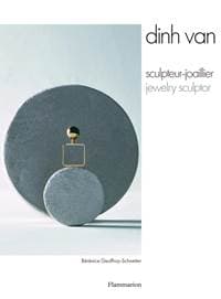 Dinh Van - Bérénice Geoffroy-Schneiter, Editions Flammarion