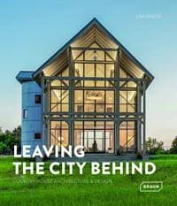 Leaving the City Behind - Lisa Baker, Braun Publishing AG