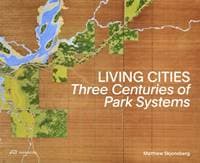 Living Cities - Matthew Skjonsberg, Park Books 1