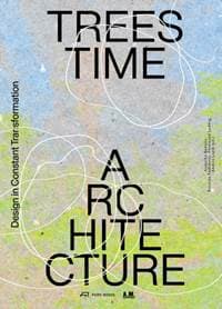 Trees, Time, Architecture - autor neuvedený