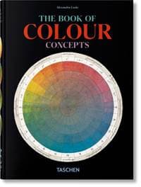 The Book of Colour Concepts. 45th Ed. - Alexandra Loske, Taschen GmbH