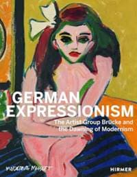 German Expressionism - Meike Hoffmann, Christiane Remm, Hirmer Verlag
