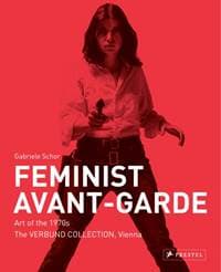 Feminist Avant-Garde - Gabriele Schor, Prestel