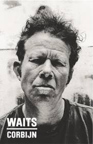 Waits/Corbijn 77-11 - Jim Jarmusch, Robert Christgau, Prestel 1
