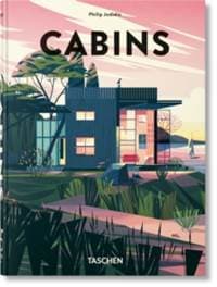 Cabins. 45th Ed. - Philip Jodidio, Taschen GmbH 1