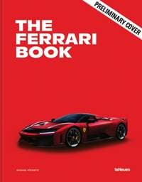 The Ferrari Book - Michael Köckritz, teNeues Publishing UK Ltd 1