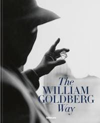 The William Goldberg Way - Jackie Caradonio, Jill Newman, teNeues Publishing UK Ltd
