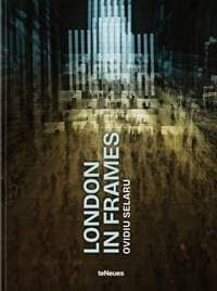 London in Frames - Ovidiu Selaru, teNeues Publishing UK Ltd 1