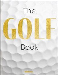 The GOLF Book - Stefan Maiwald, teNeues Publishing UK Ltd 1