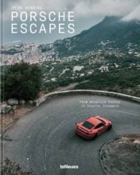 Porsche Escapes - Derk Hoberg, teNeues Publishing UK Ltd