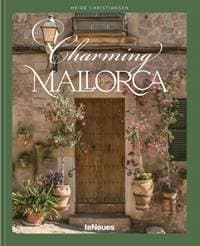 Charming Mallorca - Heide Christiansen, teNeues Publishing UK Ltd 1