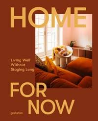 A Home for Now - Earl of East, Die Gestalten Verlag