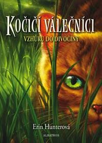 Kočičí válečníci (1) - Vzhůru do divočiny - autor neuvedený 1
