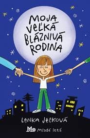 Moja veľká bláznivá rodina - Jecková Lenka