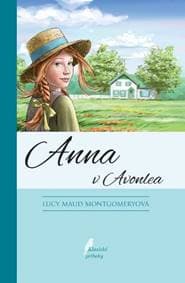 Anna v Avonlea, 11. vyd. - Montgomery Lucy Maud 1