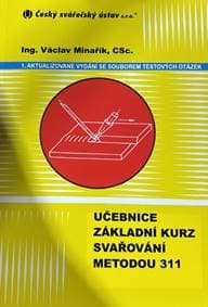 Učebnice základní kurz svařování metodou 311 - Václav Minařík 1