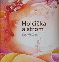 Holčička a strom - Eva Válková 1
