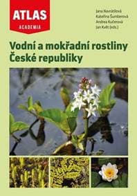 Vodní a mokřadní rostliny České republiky - Jana Navrátilová, Kateřina Šumberová, Andrea Kučerová, Jan Květ 1