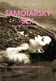 Samotářský sex - Thomas W. Laqueur