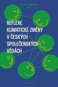 Reflexe klimatické změny v českých společenských vědách - Monika Feigerlová 1