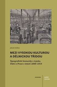 Mezi vysokou kulturou a dělnickou třídou - Jakub Raška 1