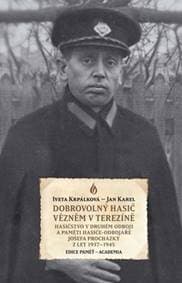 Dobrovolný hasič vězněm v Terezíně - Iveta Krpálková, Jan Karel 1
