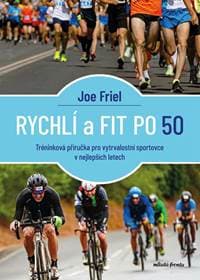 Rychlí a fit po 50 - Joe Friel 1