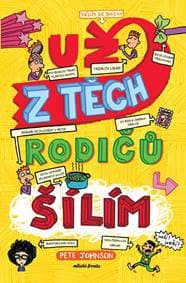 Už z těch rodičů šílím - Pete Johnson 1