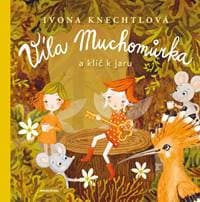 Víla Muchomůrka: Klíč k jaru - autor neuvedený 1