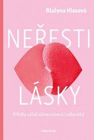 Neřesti lásky - Blažena Hlasová 1