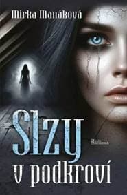 Slzy v podkroví - Mirka Manáková 1