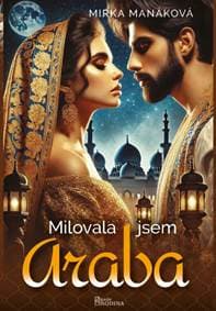 Milovala jsem Araba - Manáková Mirka