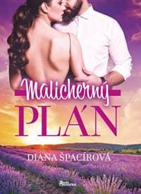 Malicherný plán - Diana Špacírová 1