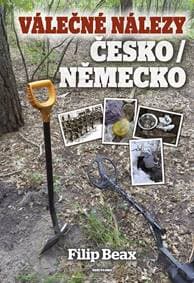 Válečné nálezy Česko / Německo - Beax Filip