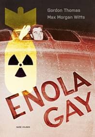 Enola Gay - Thomas, Max Morgan Witts Gordon 1