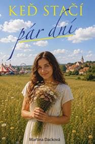 Keď stačí pár dní - Dacková Martina 1