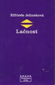 Lačnost - Elfriede Jelineková 1