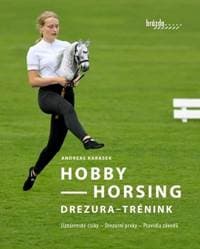 Hobby Horsing Drezura - trénink - Andreas Karasek 1