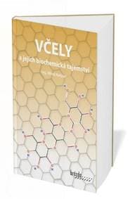 Včely a jejich biochemická tajemství - Miloš Kašpar 1