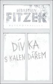 Dívka s kalendářem - Sebastian Fitzek 1
