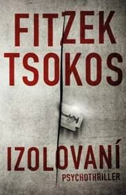 Izolovaní - Sebastian Fitzek, Michael Tsokos 1