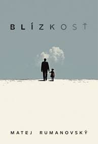 Blízkosť - Rumanovský Matej
