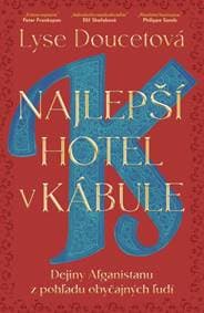 Najlepší hotel v Kábule - Doucetová Lysa 1