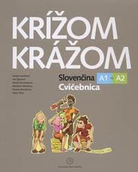 Krížom krážom Cvičebnica A1+A2 - Helena Ĺos Ivoríková a kolektív 1