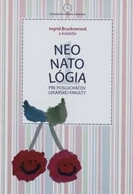Neonatológia pre poslucháčov Lekárskej fakulty - Ingrid Brucknerová, kolektiv