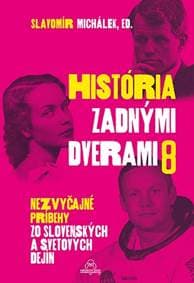História zadnými dverami 8 - Slavomír Michálek 1