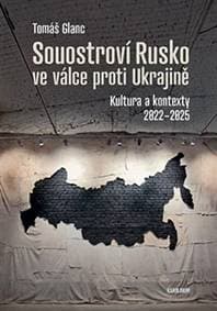 Souostroví Rusko ve válce proti Ukrajině - Tomáš Glanc 1
